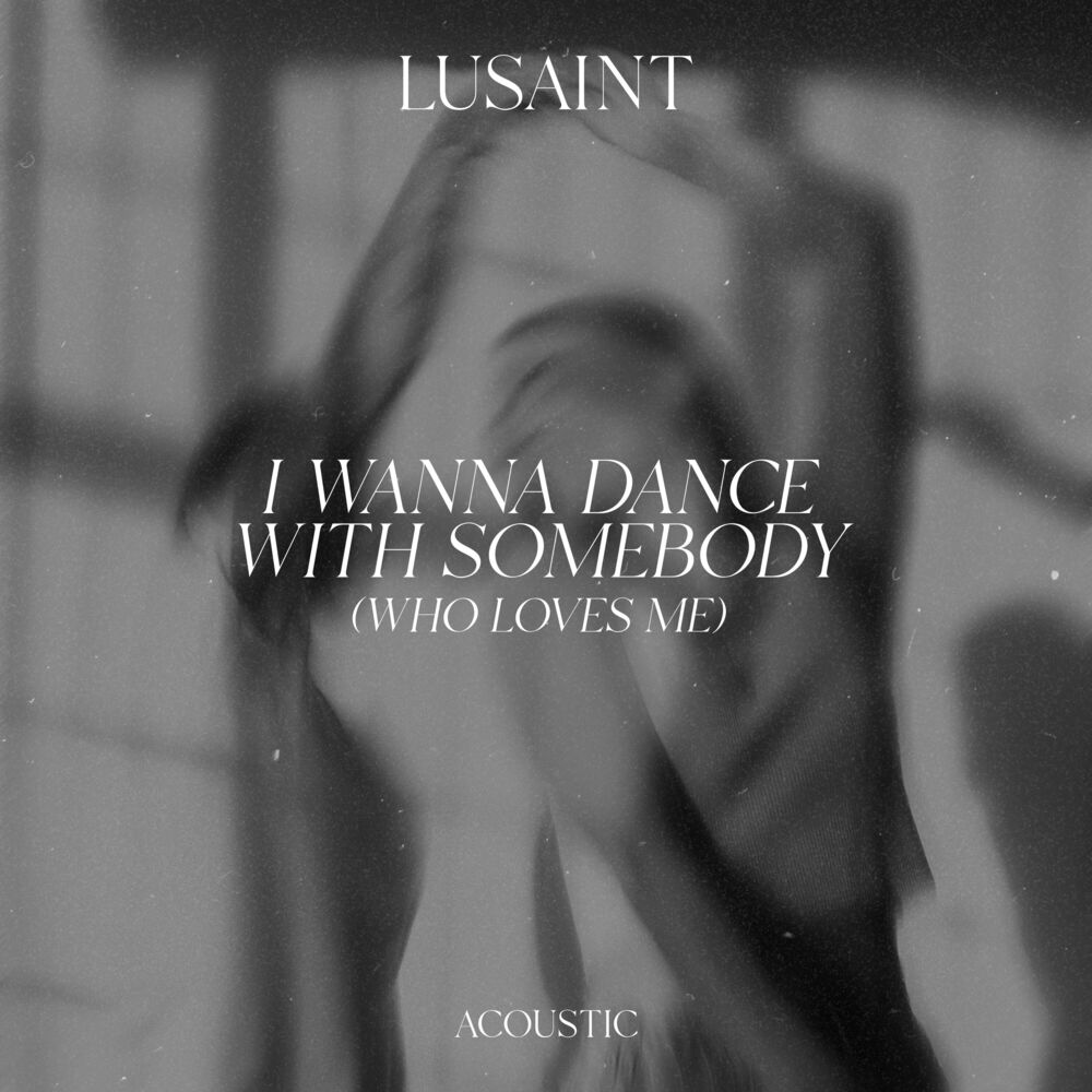 Picture of I Wanna Dance with Somebody (Who Loves Me) (Acoustic)