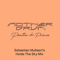 Cover of Mother Drum (Sebastian Mullaert's Holds The Sky Mix)