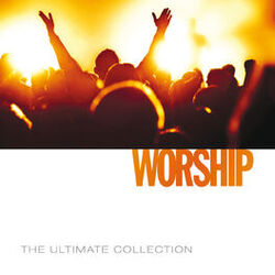 Cover of The Ultimate Collection - Worship (2014)