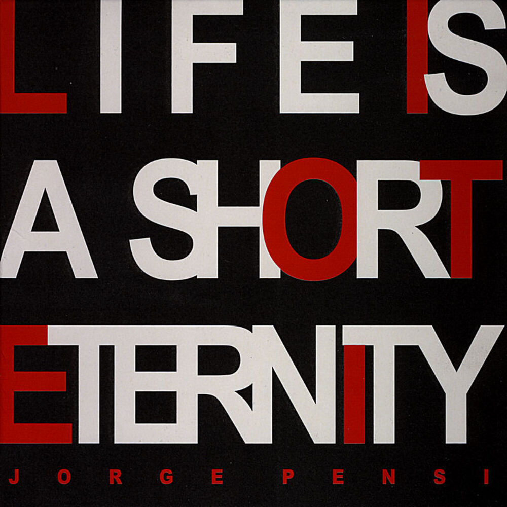 Picture of LIFE IS A SHORT ETERNITY