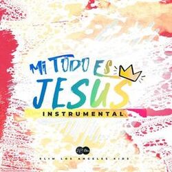 Cover of Mi Todo Es Jesús (Instrumental)