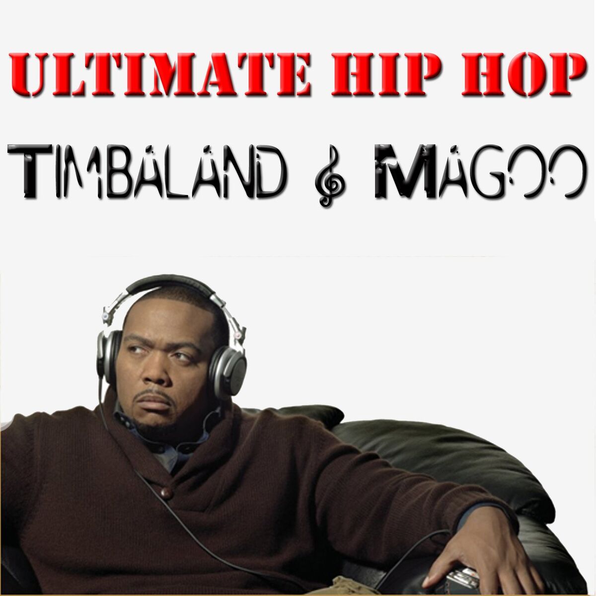 Album cover of Ultimate Hip Hop: Timbaland & Magoo