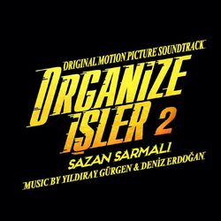 Cover of Organize İşler 2 Sazan Sarmalı (Original Motion Picture Soundtrack)