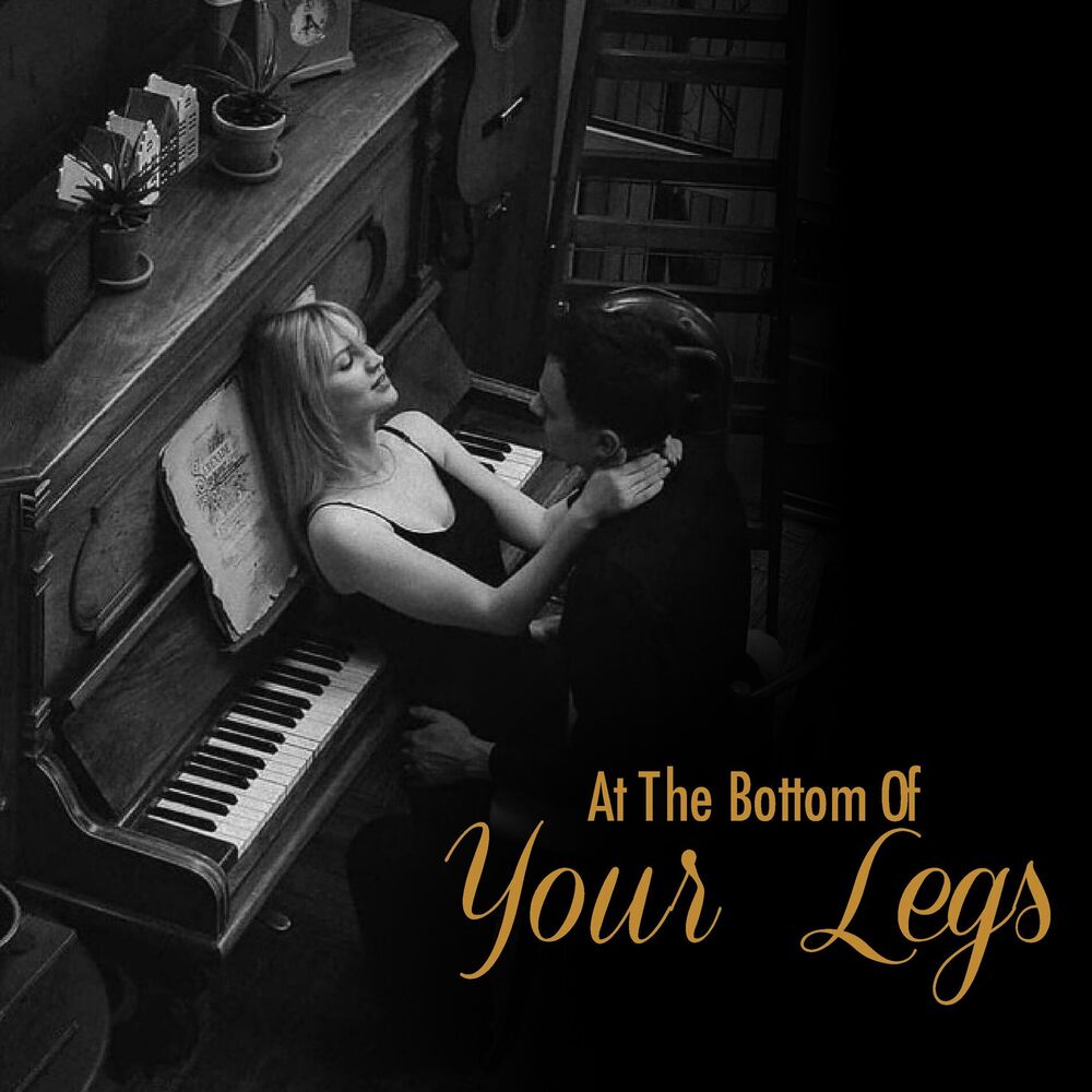 Picture of At The Bottom Of Your Legs