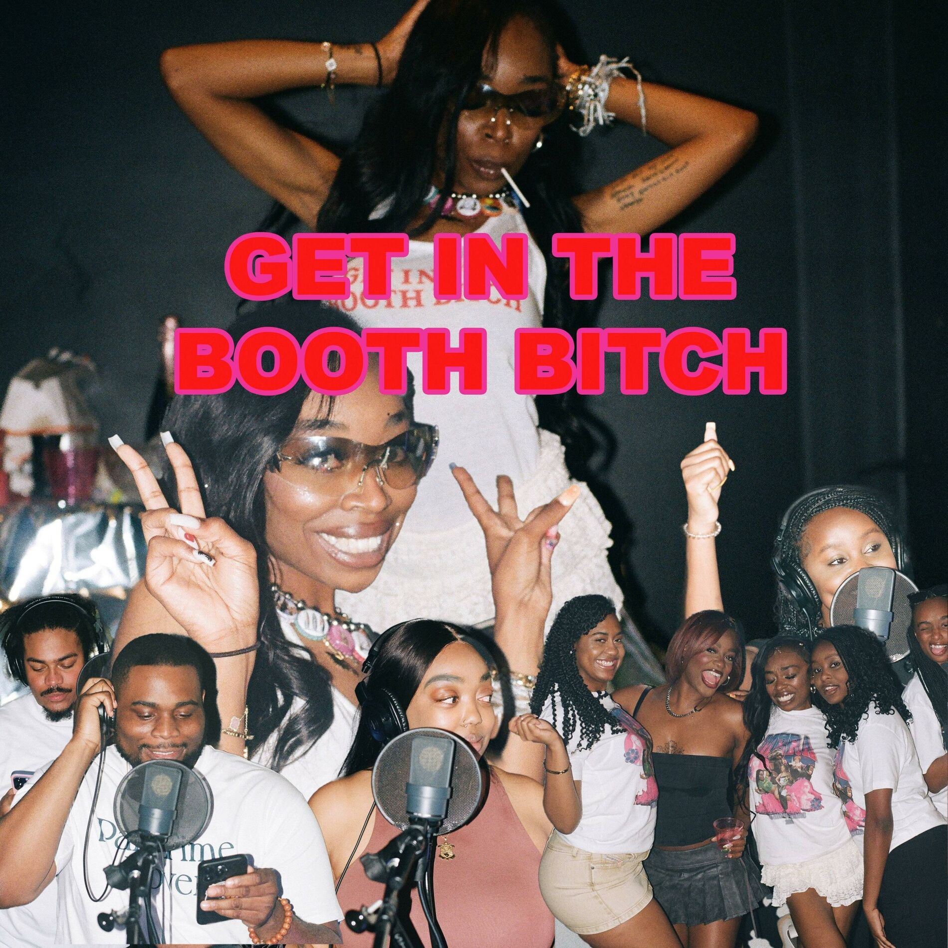 Album cover of Get In The Booth Bitch (feat. May Aisha, Tiff, Keel, Maan Samaan & PrettyGirlTy)