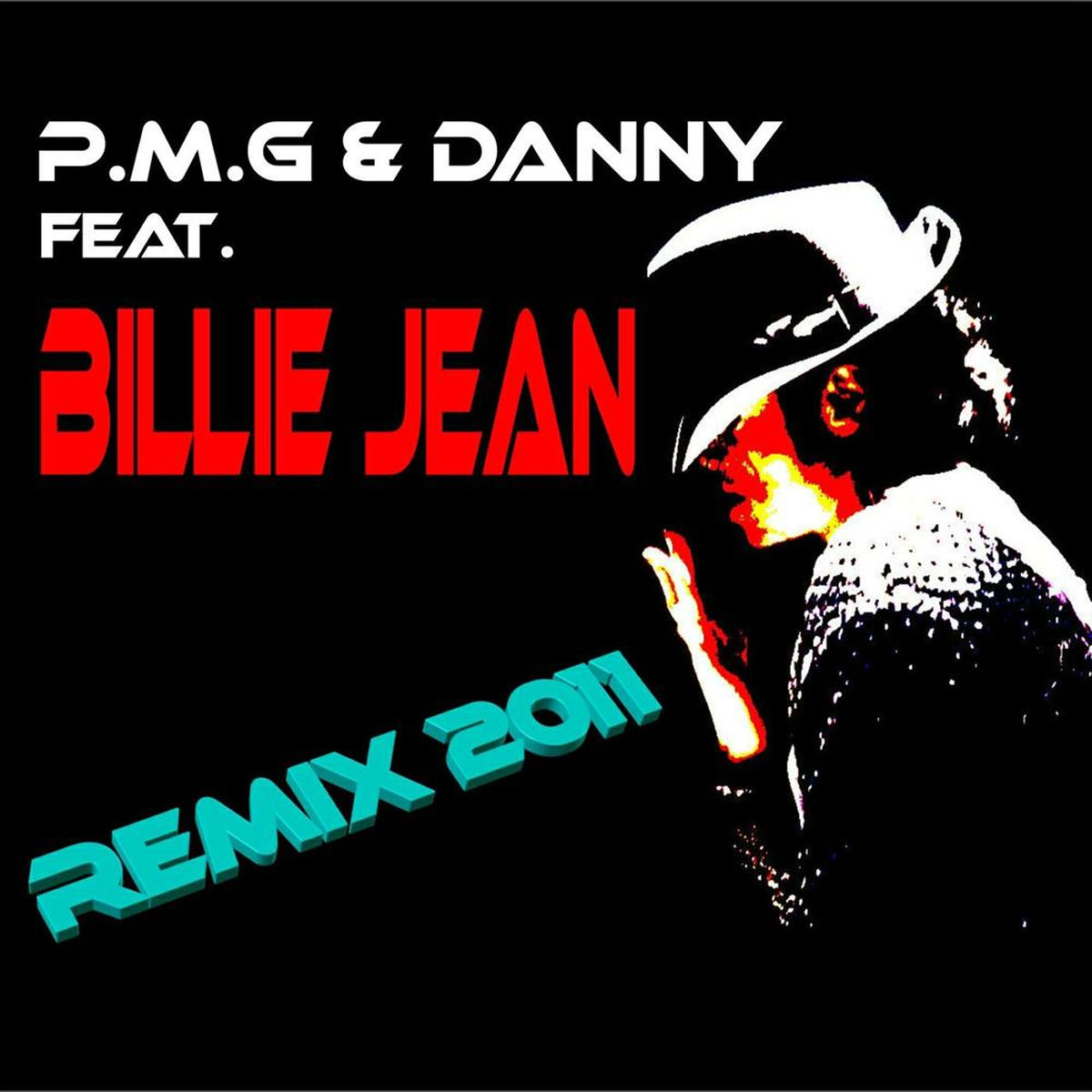 Album cover of P.M.G & Danny (feat. BILLIE JEAN REMIX)
