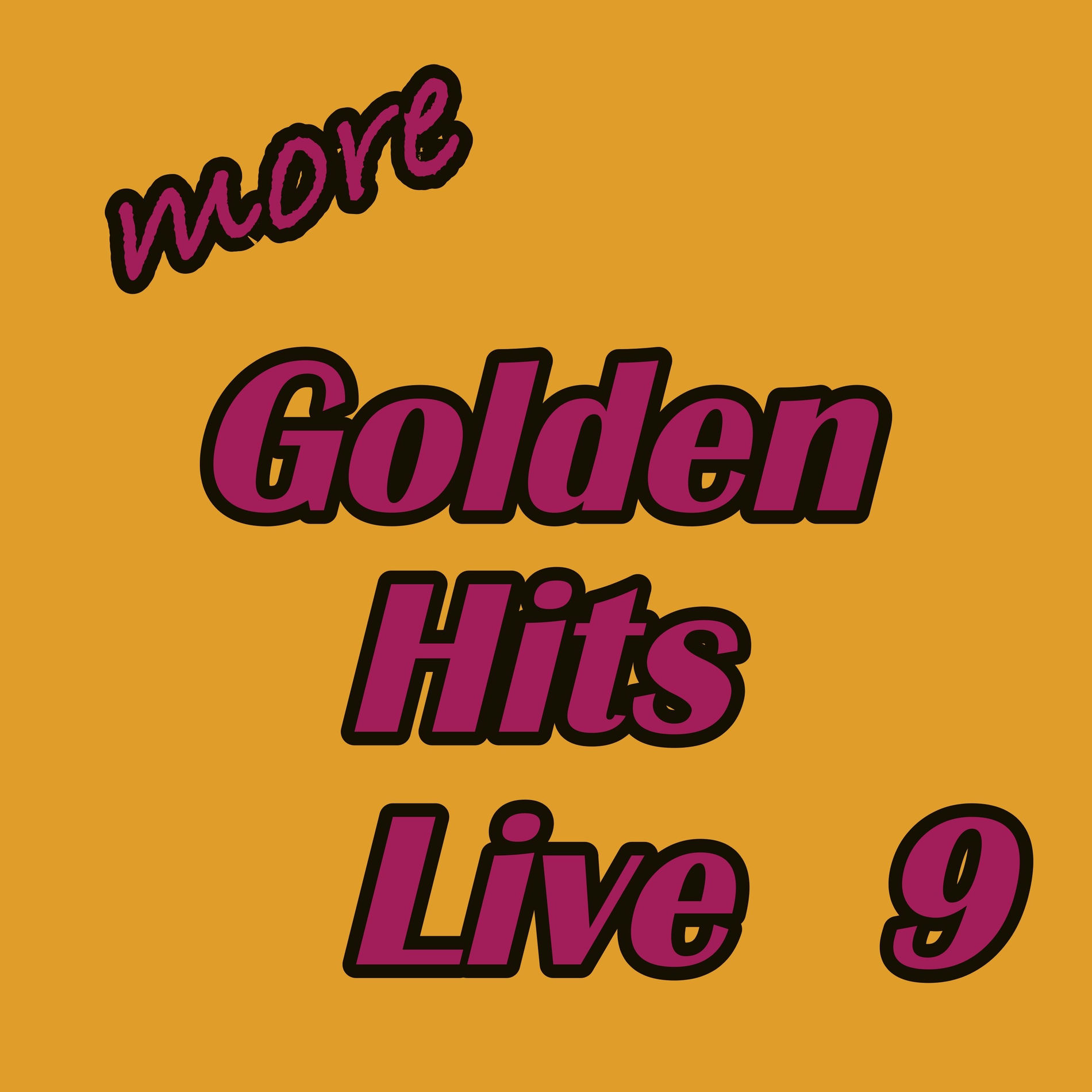 Album cover of More Golden Hits Live, Vol. 9