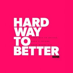 Cover of Hard Way To Better