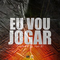 Eu Vou Jogar