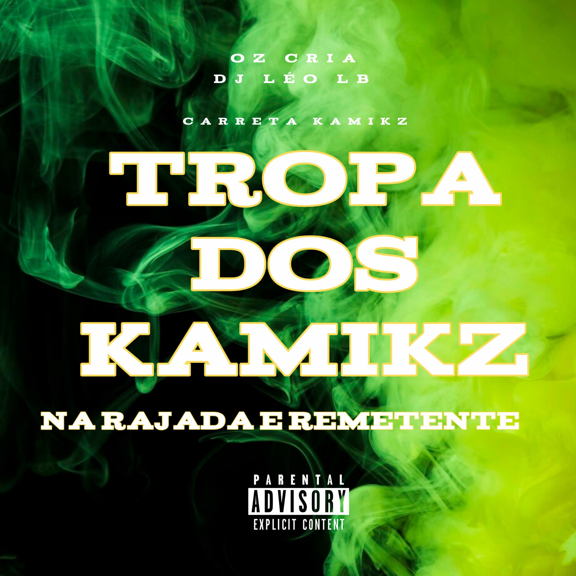 Album cover of Tropa dos Kamikz na Rajada e Remetente