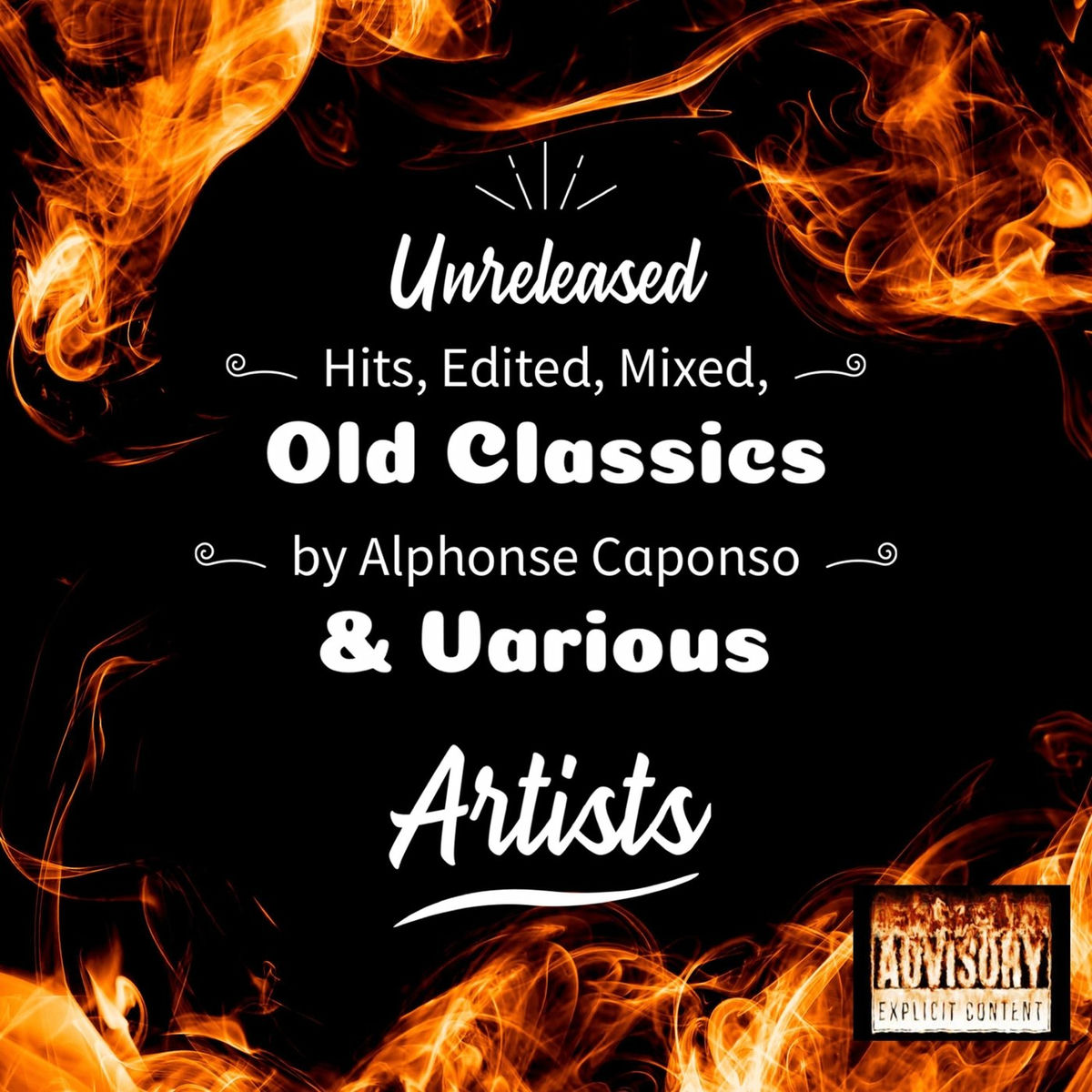 Album cover of Unreleased Hits, Edited, Mixed, Old Classics, Vol. 1