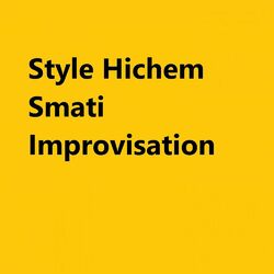 Cover of Style Hichem Smati Improvisation