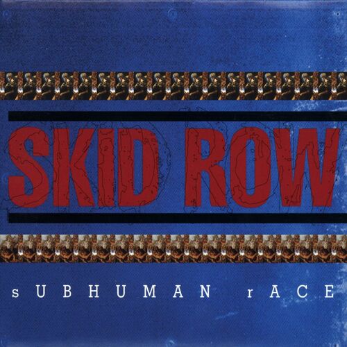 SKID ROW SUBHUMAN RACE バンドスコア バンドスコア スキッド ロウ SKID ROW SUBHUMAN RACE ｜楽譜