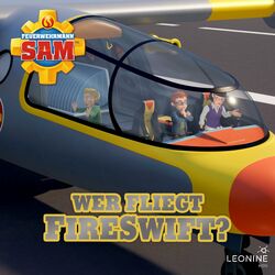 Cover of Folge 201: Wer fliegt FireSwift?