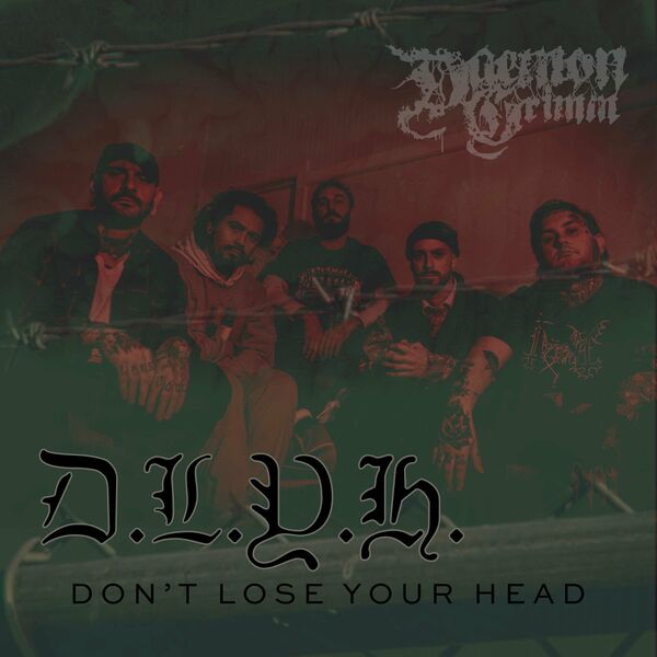 Daemon Grimm - D.L.Y.H. (Don't Lose Your Head) [single] (2025)