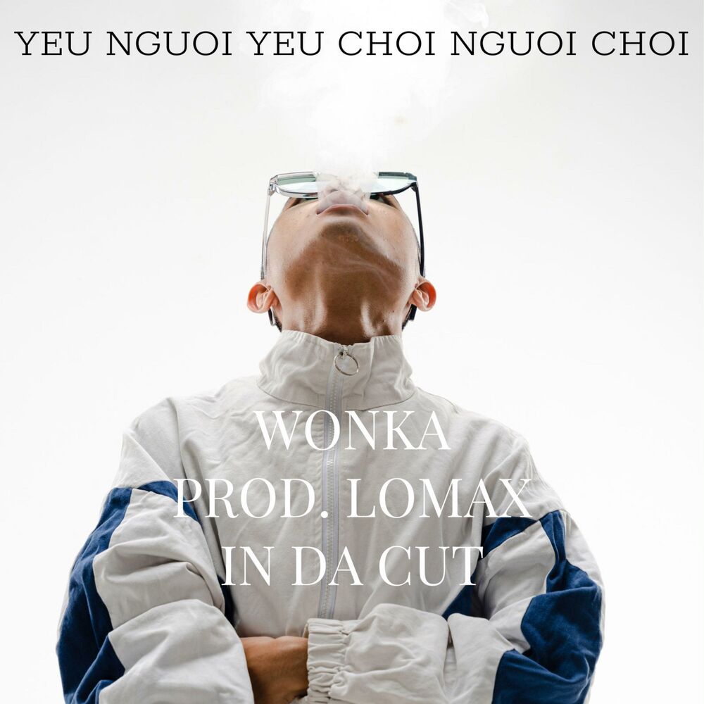 Picture of YEU NGUOI YEU CHOI NGUOI CHOI (feat. Lomax In Da Cut)