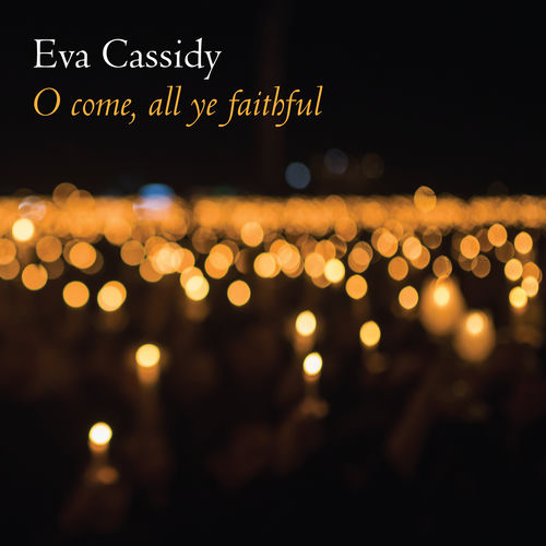 O Come, All Ye Faithful by Eva Cassidy - 81 BPM