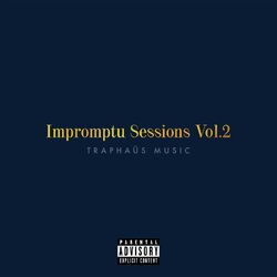 Cover of Impromptu Sessions, Vol. 2: Traphaus Music