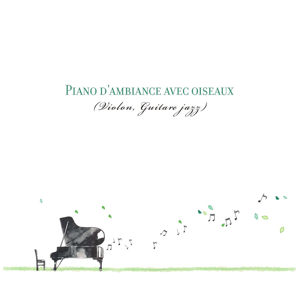 Picture of Piano d'ambiance avec oiseaux (Violon, Guitare jazz): Pause-café dans le parc, Temps d'espresso, Matinée ensoleillée, Piano dans u