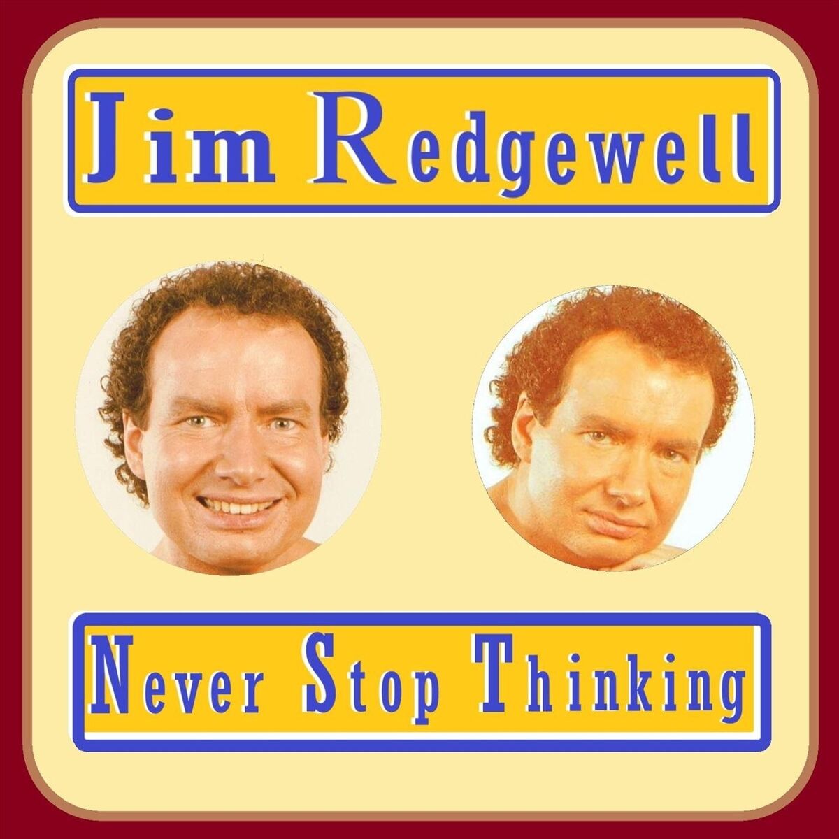 Album cover of Never Stop Thinking