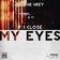 If I Close My Eyes (Nikko Culture Remix)