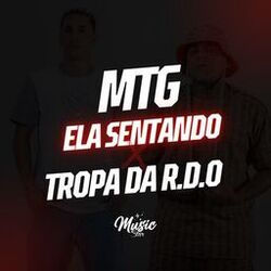 Cover of MTG ELA SENTANDO X TROPA DA R.D.O