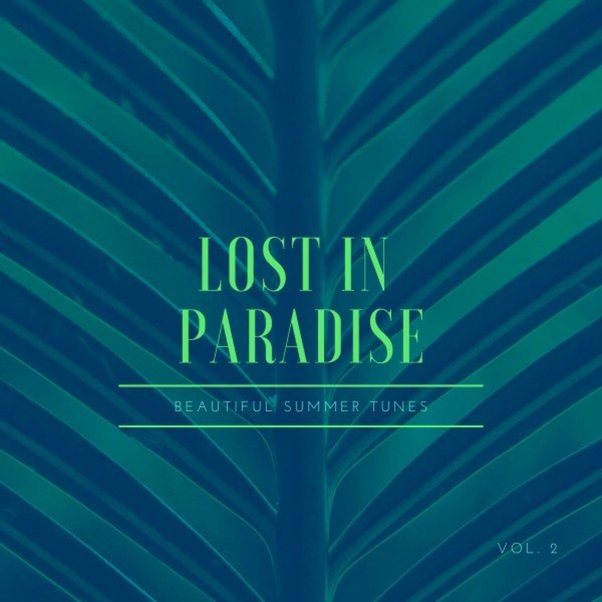 Album cover of Lost in Paradise (Beautiful Summer Tunes), Vol. 2