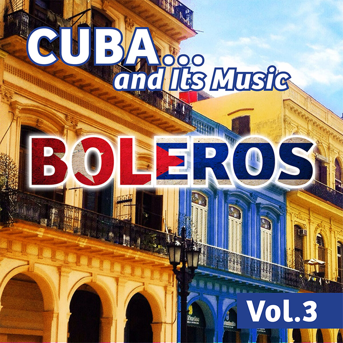 Album cover of Cuba... And Its Music: Boleros, Vol. 3