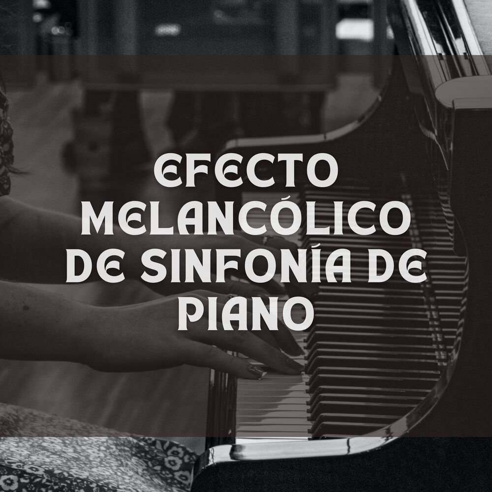 Picture of Efecto Melancólico De Sinfonía De Piano