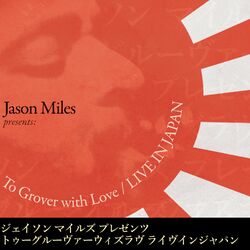 Cover of To Grover with Love (feat. Andy Snitzer, Eric Darius, Gerald Veasley, Nick Moroch, & Buddy Williams) [Live]