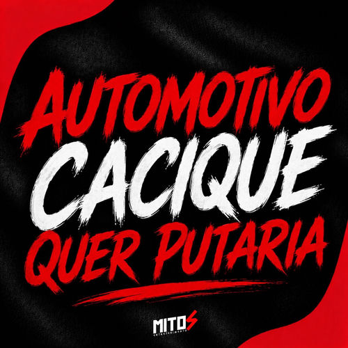 Automotivo Cacique Quer Putaria