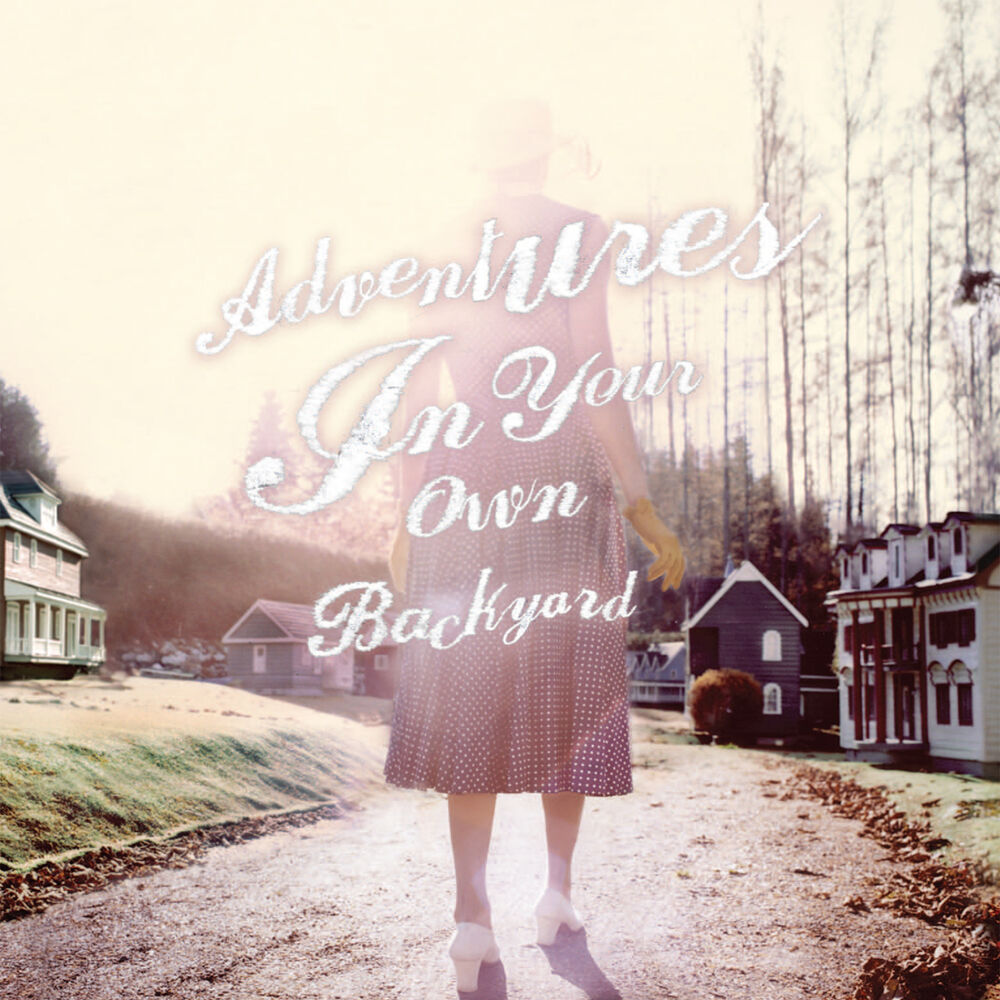 Picture of Adventures In Your Own Backyard