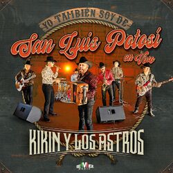 Cover of Yo También Soy de San Luis Potosí (En Vivo)