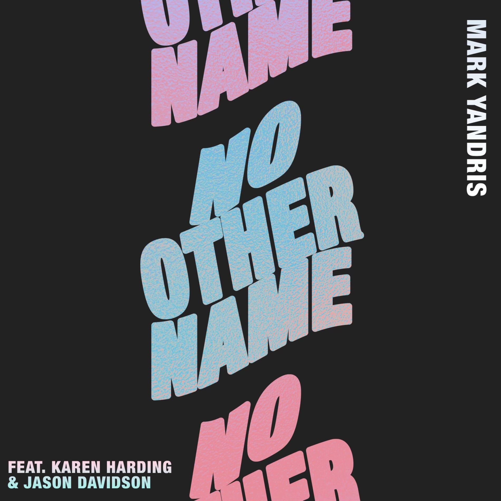 Album cover of No Other Name (feat. Karen Harding & Jason Davidson)