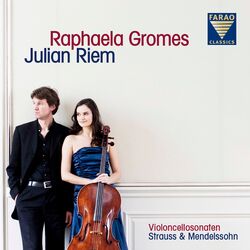 Cover of Raphaela Gromes - Juliam Riem: Violoncellosonaten - Strauss & Mendelssohn