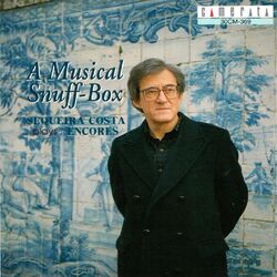 Cover of A Musical Snuff-Box (Sequeira Costa plays Encores)