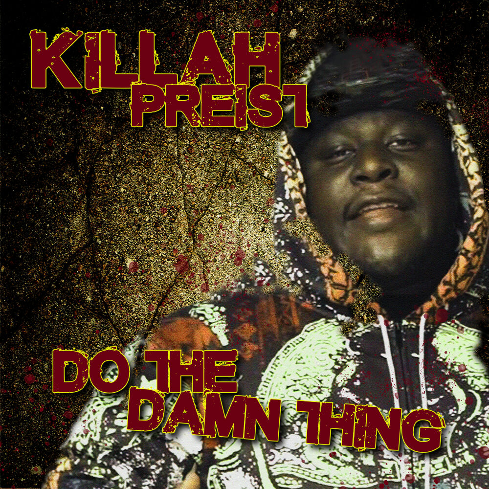 Picture of Killah Priest - Do The Damn Thing