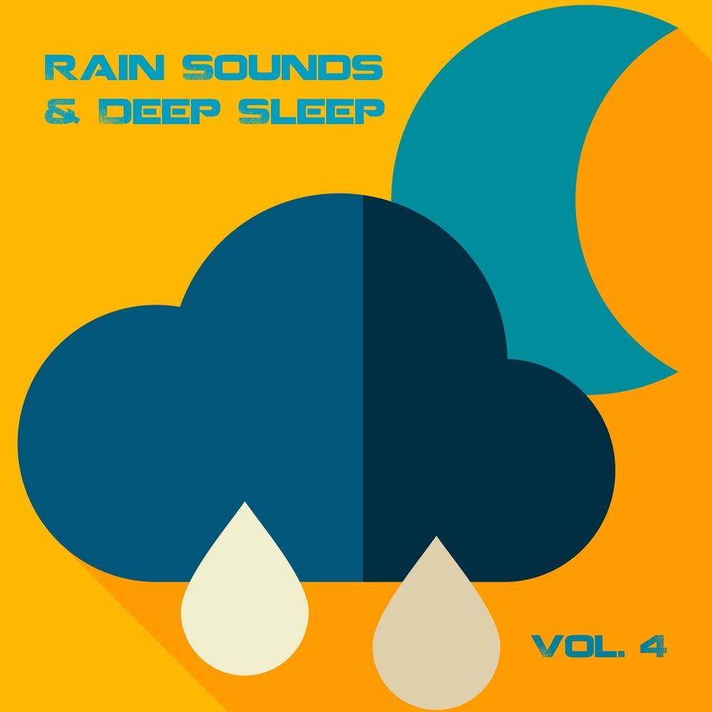 Picture of Rain Sounds and Deep Sleep, Vol. 4