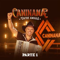 Cover of Caninana Entre Amigos, Parte 1