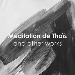 Cover of Méditation de Thaïs and other works