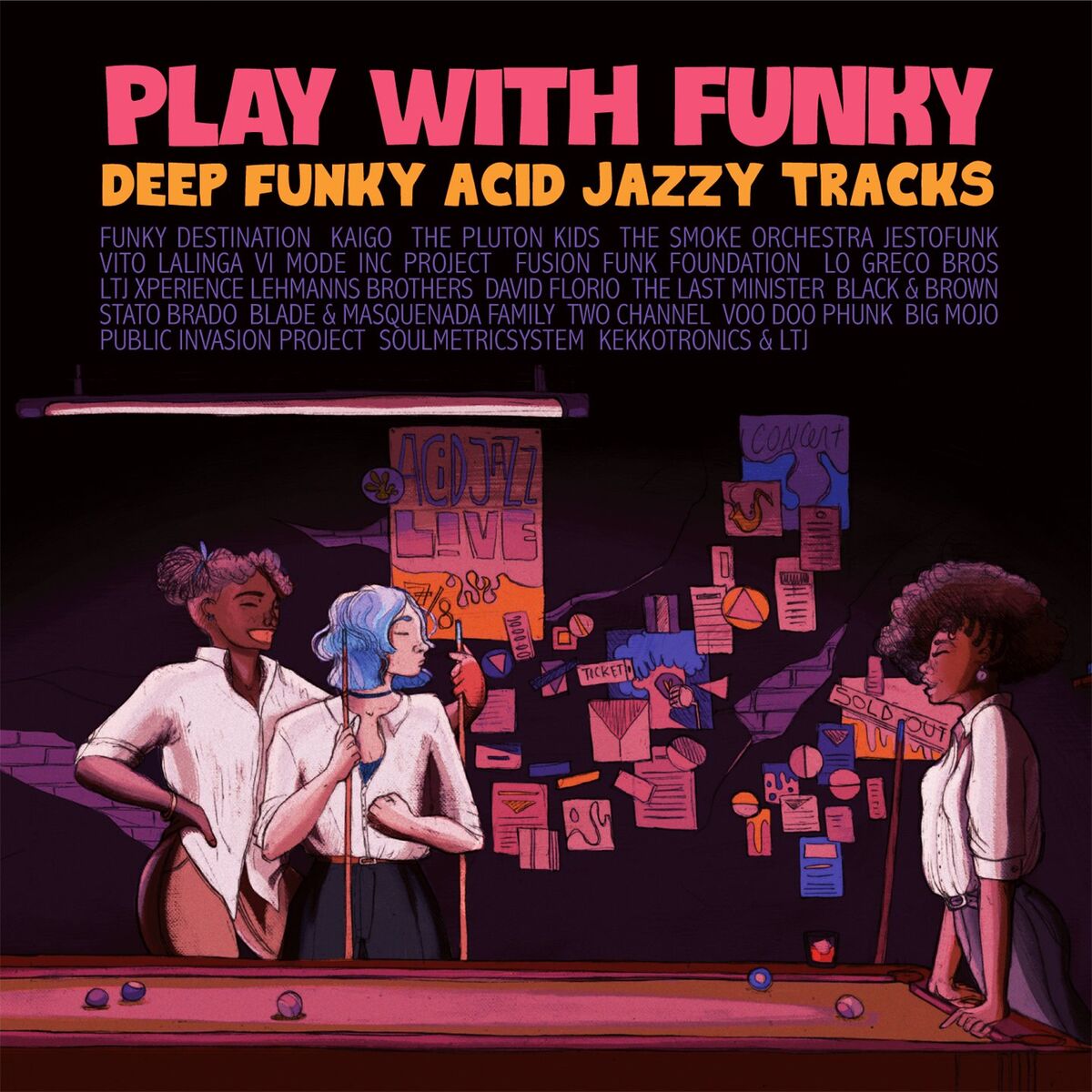 Album cover of Play With Funky (Deep Funky Acid Jazzy Tracks)