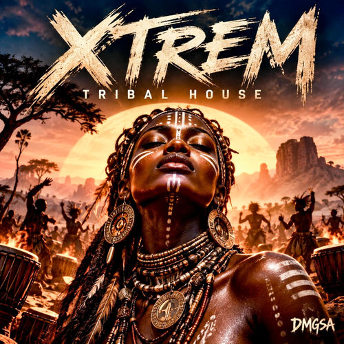 XTREM — Tribal Afro House