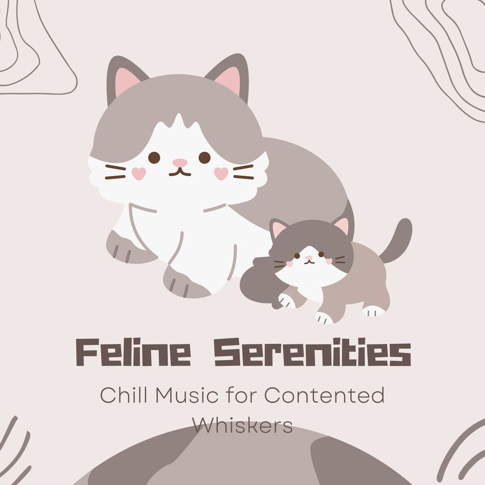 Picture of Feline Serenities: Chill Music for Contented Whiskers