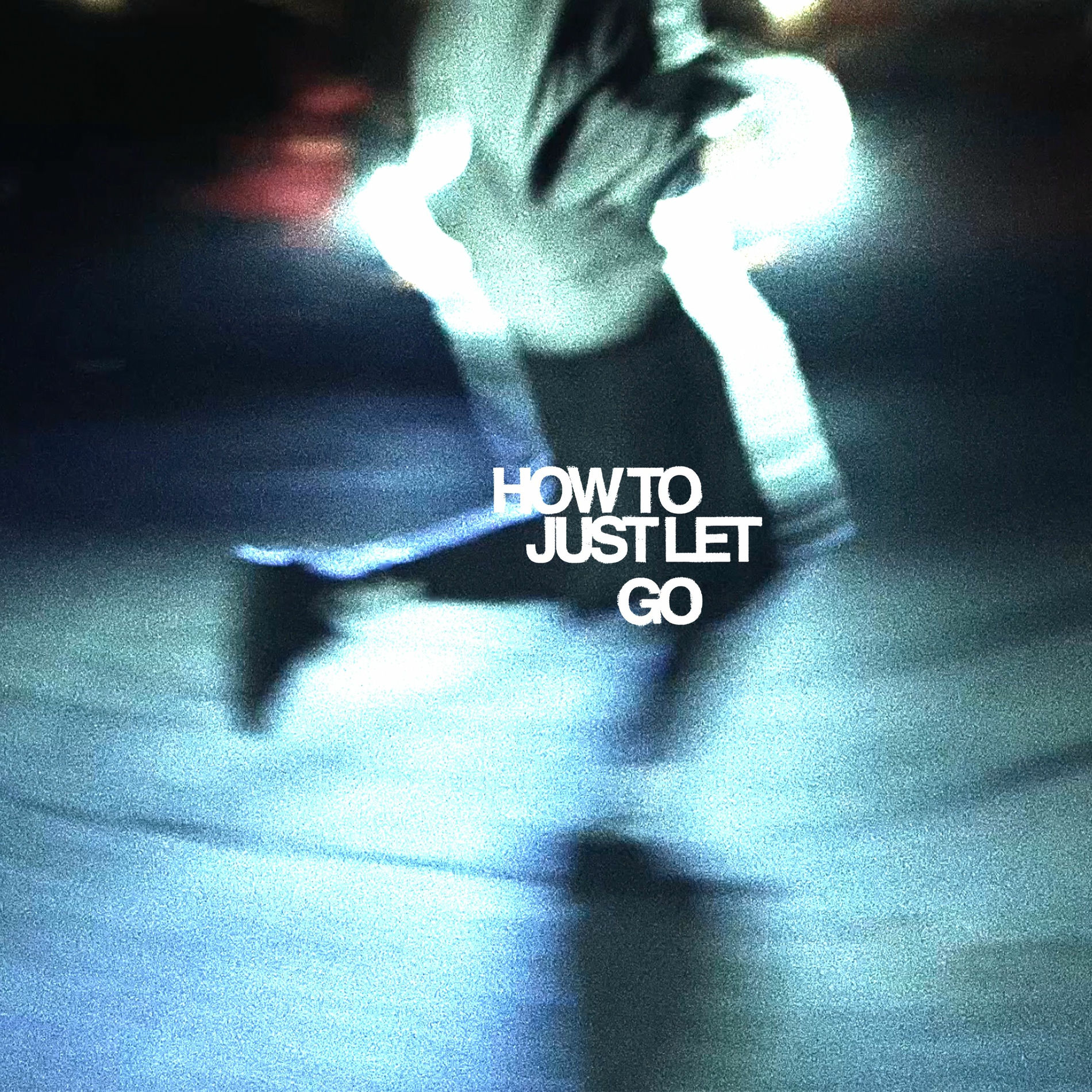 Album cover of How To Just Let Go