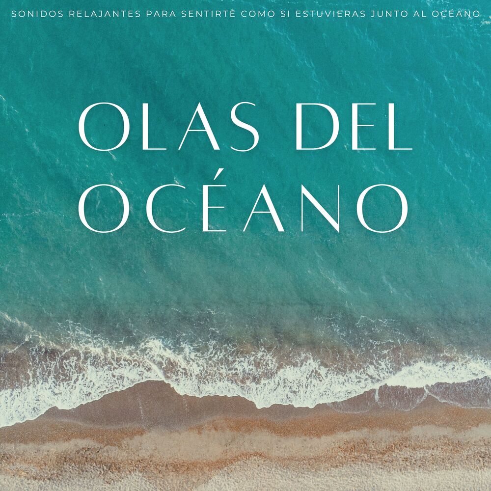 Picture of Olas Del Océano: Sonidos Relajantes Para Sentirte Como Si Estuvieras Junto Al Océano
