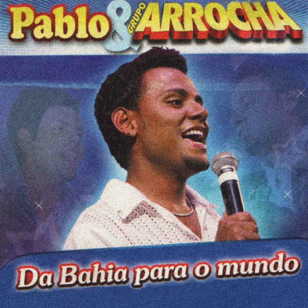 Picture of Pablo & Grupo Arrocha (Ao Vivo)