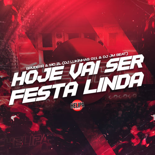 Hoje Vai Ser Festa Linda