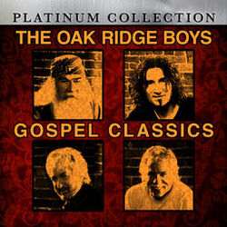 Cover of The Oak Ridge Boys Gospel Classics