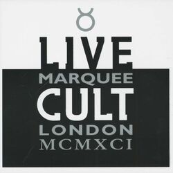 Cover of Live Cult - Marquee London MCMXCI