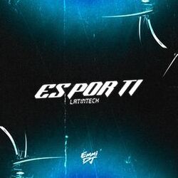 Cover of Es Por Ti (LatinTech)